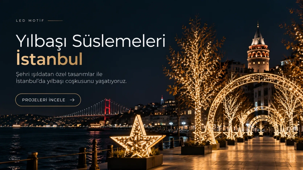 İstanbul yılbaşı süslemeleri LED dekorasyon
